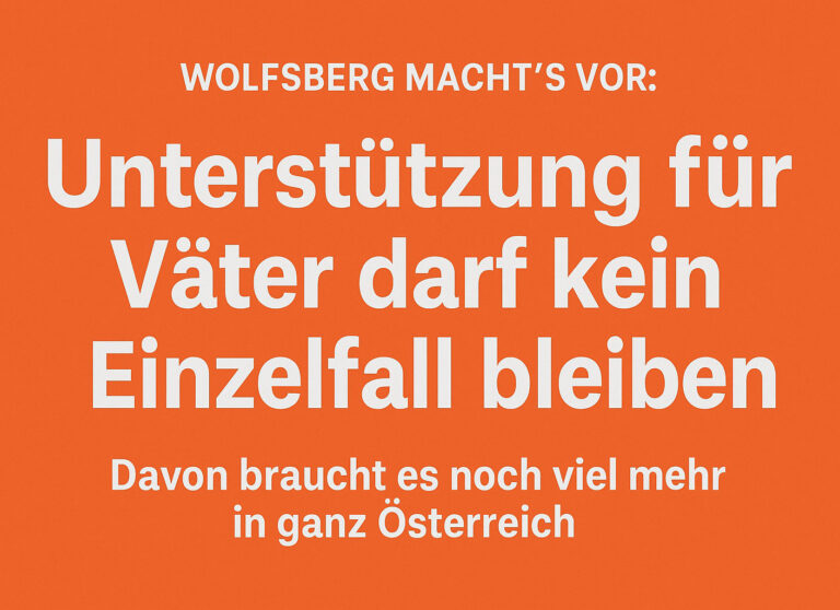 Wolfsberg macht’s vor: Unterstützung für Väter darf kein Einzelfall bleiben